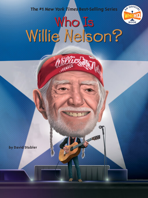 Title details for Who Is Willie Nelson? by David Stabler - Available